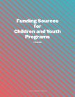 Funding Sources for Children and Youth Programs By Louis S. Schafer (Editor) Cover Image