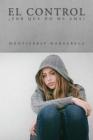 El control, ¿por qué no me ama? By Silvano Lugardo (Introduction by), Brigitte Botello Aceves (Editor), Mijael Ganon (Photographer) Cover Image