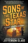 Sons of the Texas Star: A Conor Armenta Western Mystery By Jefferson Glass Cover Image