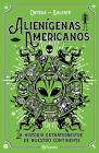 Alienígenas Americanos By Juan Salfate, Francisco Ortega Cover Image