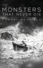 The Monsters That Never Die Cover Image