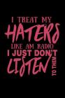 I Treat My Haters Like AM Radio I Just Don't Listen To Them: Bitchy Smartass Quotes - Funny Gag Gift for Work or Friends - Cornell Notebook For School By Mini Tantrums Cover Image