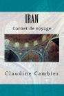 Iran (Carnet de Voyage #4) Cover Image