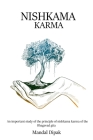 An important study of the principle of Nishkama Karma of the Bhagavad Gita By Mandal Dipak Cover Image