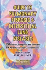 Guide to Pulmonary Fibrosis & Interstitial Lung Diseases: FOR Patients, Caregivers & Clinicians BY Patients, Caregivers, & Clinicians (Ultimate Pulmonary Wellness #2) By Noah Greenspan PT DPT CCS EMT-B, Robert Kaner, MD (Foreword by) Cover Image