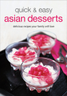 Quick & Easy Asian Desserts (Learn to Cook) By Periplus Editors Cover Image