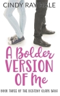 A Bolder Version of Me By Cindy Ray Hale Cover Image