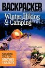 Winter Hiking and Camping (Backpacker Magazine) Cover Image