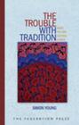 The Trouble with Tradition: Native Title and Cultural Change Cover Image
