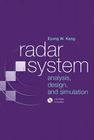 Radar System Analysis, Design, and Simulation [With CDROM] By Eyung W. Kang Cover Image