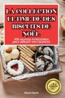 La Collection Ultime de Des Biscuits de Noël Cover Image