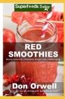 Red Smoothies: Over 50 Blender Recipes By Don Orwell Cover Image