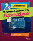 Adventures in Arduino (Adventures in ...) By Becky Stewart Cover Image