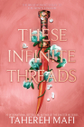 These Infinite Threads (This Woven Kingdom #2) Cover Image
