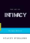 The Art of Intimacy: The Space Between (Art of...) By Stacey D'Erasmo Cover Image