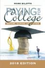 Paying for College: Before, During and After (2018 Edition) Cover Image