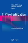 In Vitro Fertilization: A Comprehensive Guide Cover Image