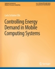 Controlling Energy Demand in Mobile Computing Systems Cover Image
