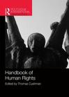 Handbook of Human Rights (Routledge International Handbooks) By Thomas Cushman (Editor) Cover Image