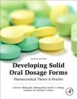 Developing Solid Oral Dosage Forms: Pharmaceutical Theory and Practice By Yihong Qiu (Editor), Yisheng Chen (Editor), Geoff G. Z. Zhang (Editor) Cover Image