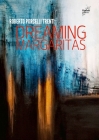 Dreaming Margaritas By Roberto Porcelli Trenti Cover Image
