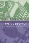 The Legacy of Nazi Occupation: Patriotic Memory and National Recovery in Western Europe, 1945-1965 (Studies in the Social and Cultural History of Modern Warfare #8) By Pieter Lagrou Cover Image
