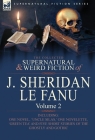 The Collected Supernatural and Weird Fiction of J. Sheridan Le Fanu: Volume 2-Including One Novel, 'Uncle Silas, ' One Novelette, 'Green Tea' and Five By Joseph Sheridan Le Fanu Cover Image