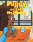 Puppy outside My Window Cover Image