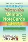 Mosby's Pathophysiology Memory Notecards: Visual, Mnemonic, and Memory Aids for Nurses Cover Image