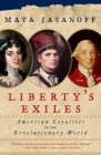 Liberty's Exiles: American Loyalists in the Revolutionary World Cover Image