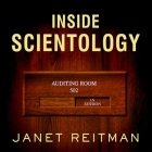 Inside Scientology Lib/E: The Story of America's Most Secretive Religion By Janet Reitman, Stephen Hoye (Read by) Cover Image