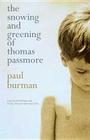 The Snowing and Greening of Thomas Passmore Cover Image