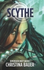 Scythe: Alien Romance Meets Science Fiction Adventure By Christina Bauer Cover Image