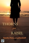 Thorns for Raisel By Sandra Perez Gluschankoff Cover Image