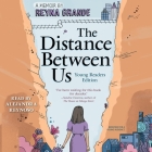 The Distance Between Us: Young Readers Edition Cover Image