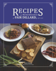 Recipes and Remembrances of Fair Dillard: 1869-2019 By Zella Palmer Cover Image
