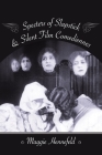 Specters of Slapstick and Silent Film Comediennes (Film and Culture) By Maggie Hennefeld Cover Image