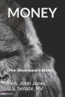 Money: (The Silverback's Bible) By J. Matthew Jacobson (Translator), J. Matthew Jacobson (Preface by), John Percival Jones Sen Cover Image