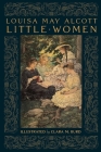 Little Women: Collectible Clothbound Edition (Abbeville Illustrated Classics) By Louisa May Alcott, Clara M. Burd (Illustrator), Alice A. Carter (Introduction by) Cover Image