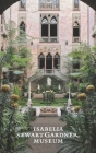 The Isabella Stewart Gardner Museum: A Guide Cover Image