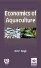 Economics of Aquaculture By R. K. P. Singh Cover Image