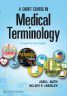 A Short Course in Medical Terminology Cover Image