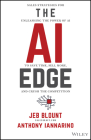 The AI Edge: Sales Strategies for Unleashing the Power of AI to Save Time, Sell More, and Crush the Competition By Jeb Blount, Anthony Iannarino Cover Image