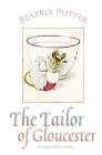The Tailor of Gloucester (Peter Rabbit Tales) By Beatrix Potter Cover Image