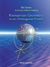 Riemannian Geometry in an Orthogonal Frame By Vladislav V. Goldberg (Translator), Shiing-Shen Chern (Foreword by) Cover Image