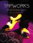 Tapworks: A Tap Dictionary and Reference Manual By Beverly Fletcher Cover Image