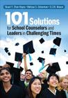 101 Solutions for School Counselors and Leaders in Challenging Times By Stuart F. Chen-Hayes, Melissa S. Ockerman, Erin Chase McCarty Mason Cover Image