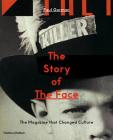 The Story of The Face: The Magazine that Changed Culture Cover Image