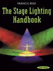 The Stage Lighting Handbook By Francis Reid Cover Image