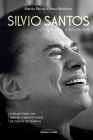 Silvio Santos: a biografia By Marcia Batista Cover Image